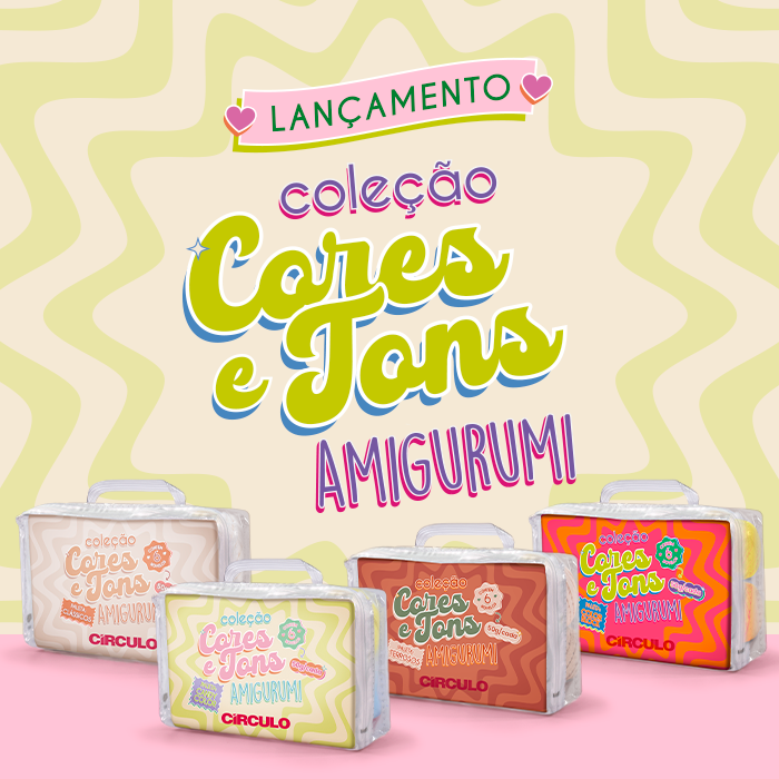 Coleção Cores e Tons Amigurumi: saiba tudo sobre esse super lançamento!