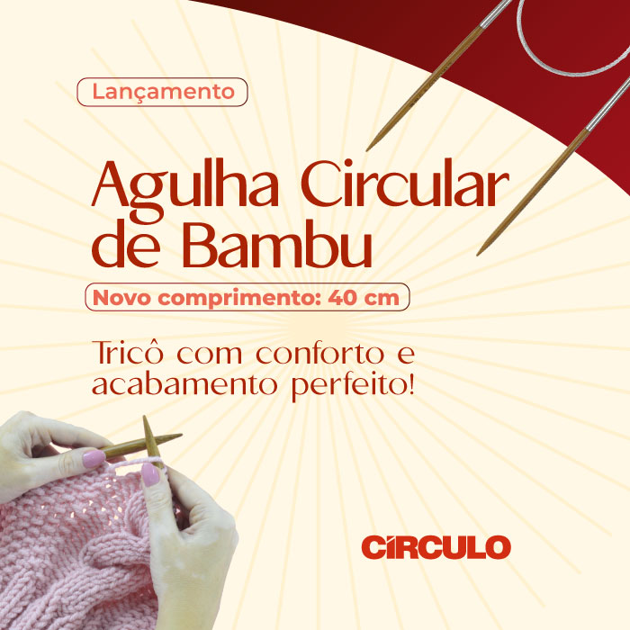 Lançamento: Agulha Circular de Bambu