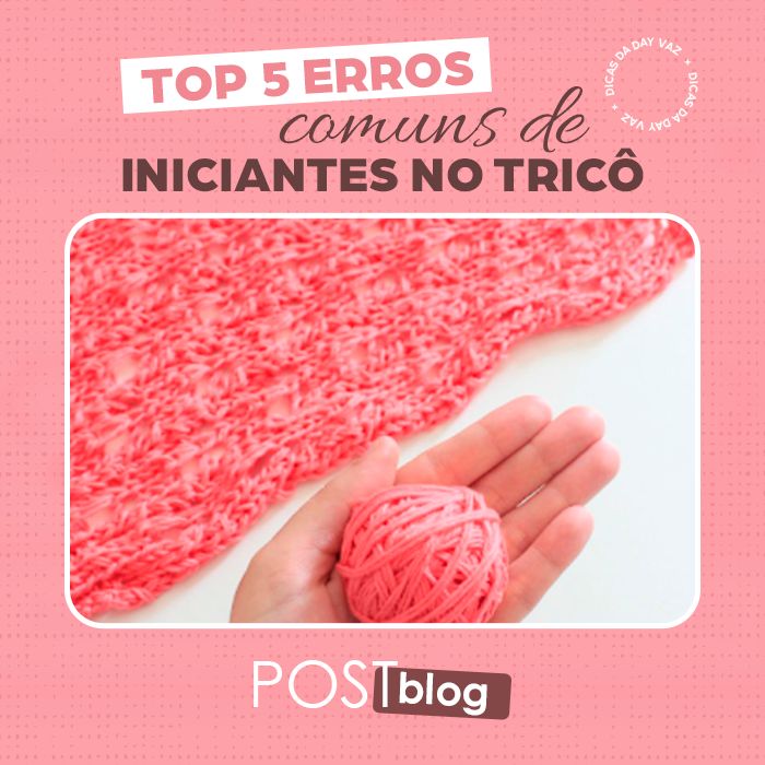Top 5 erros comuns de iniciantes no tricô: descubra agora quais são!
