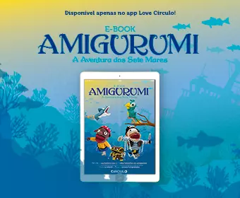 A Aventura dos Sete Mares: novo E-book Amigurumi!