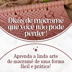 Dicas para iniciar na técnica do macramê