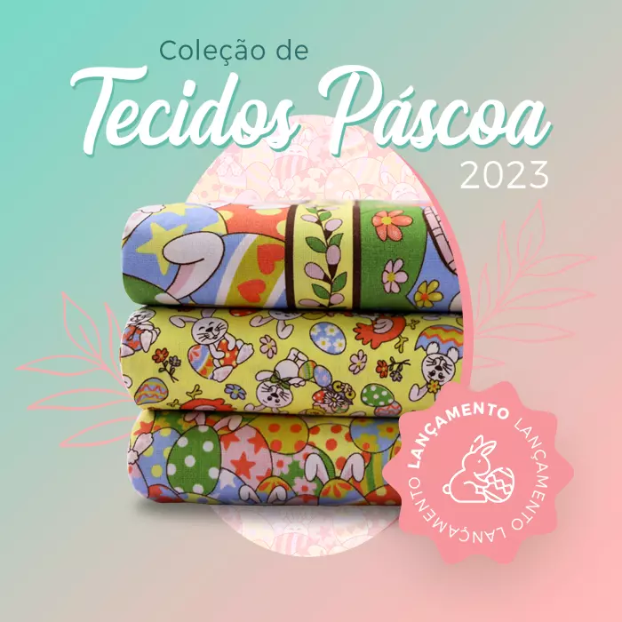 Lançamento: Coleção de Tecidos Páscoa 2023!