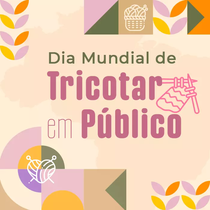 Dia Mundial de Tricotar em Público: comemore com a Círculo!