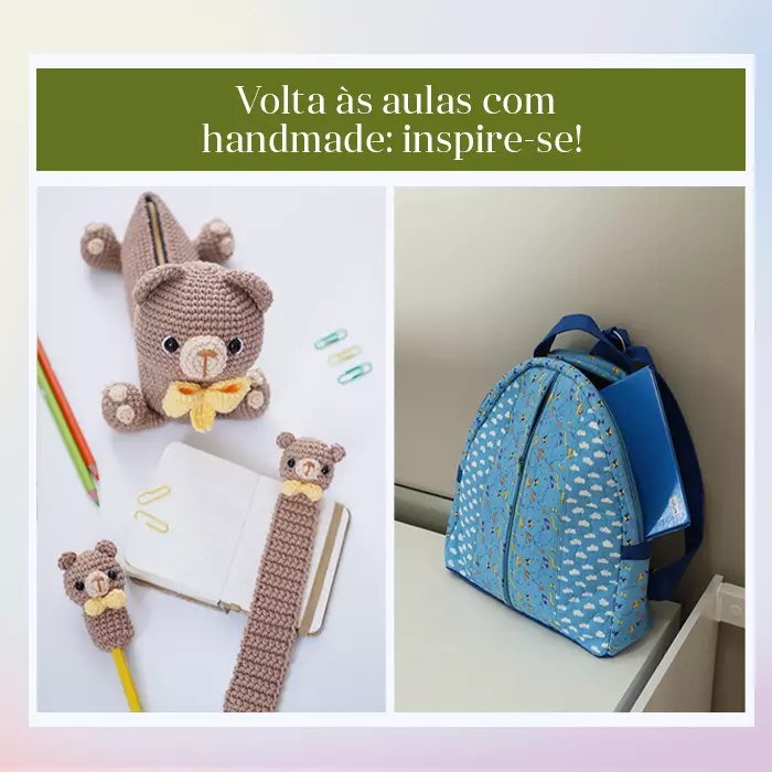 Volta às aulas com handmade: inspire-se!