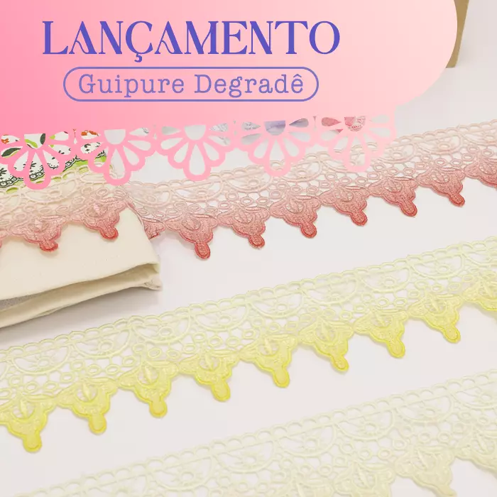 Lançamento: Guipure Degradê!