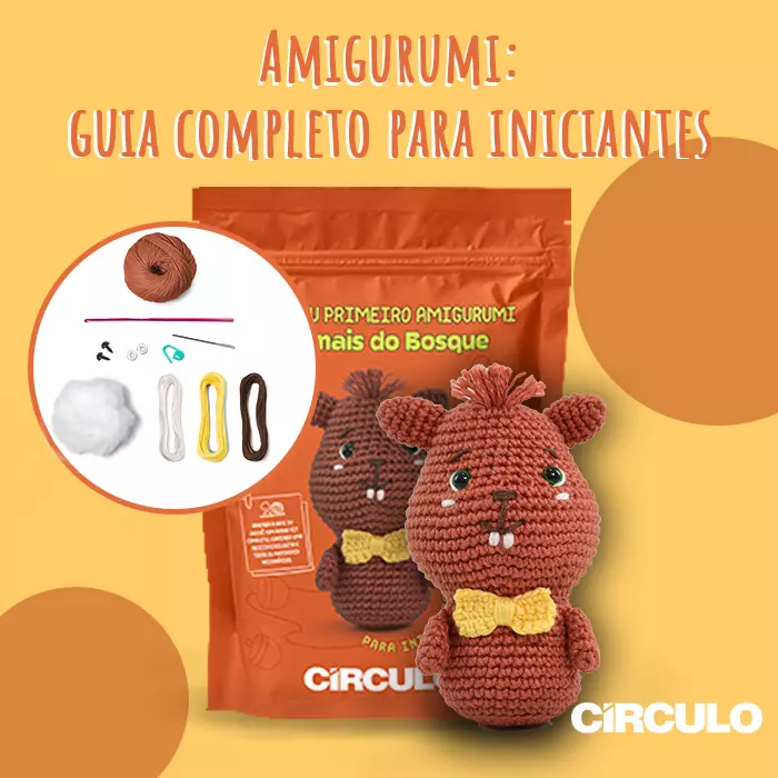 Tudo o que você precisa para fazer amigurumi: aprenda de uma vez!