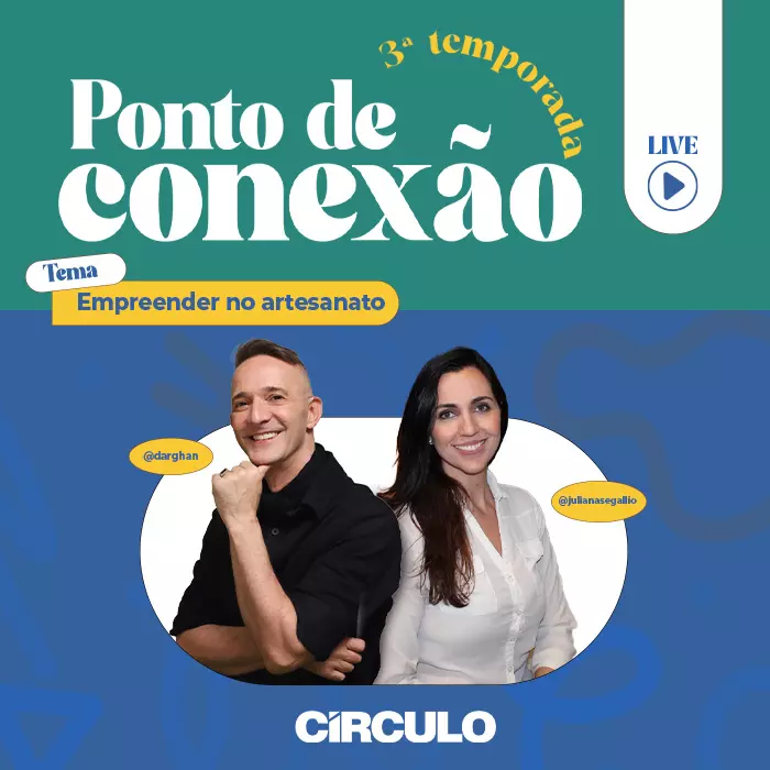 Ponto de Conexão: Empreendedorismo no Artesanato