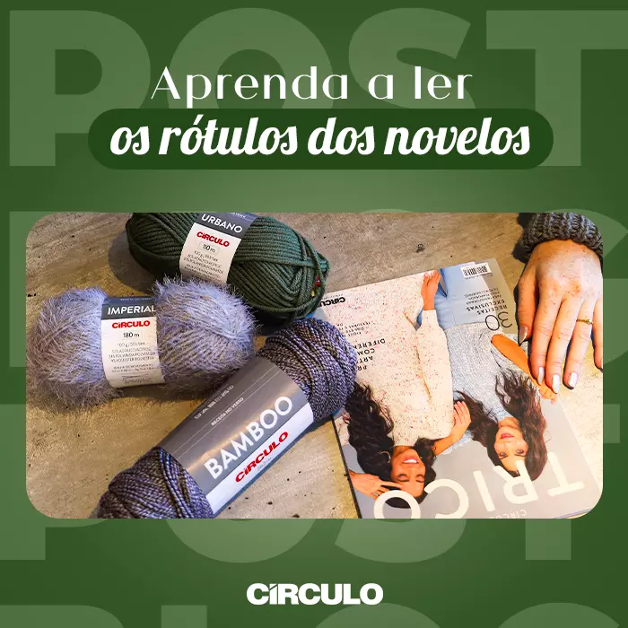 Como ler o rótulo de um novelo: o guia definitivo!