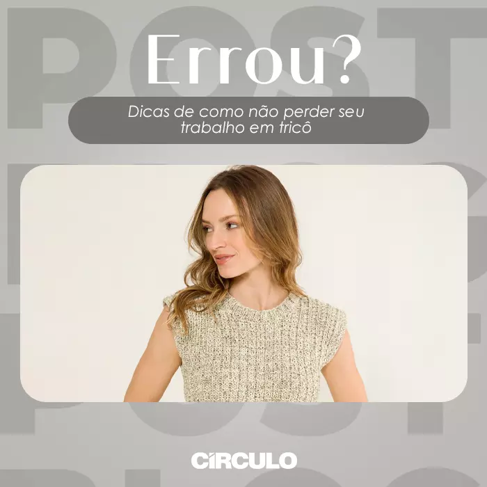 Como corrigir erros no tricô: dicas e técnicas essenciais!