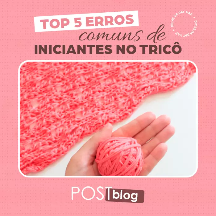 Top 5 erros comuns de iniciantes no tricô: descubra agora quais são!