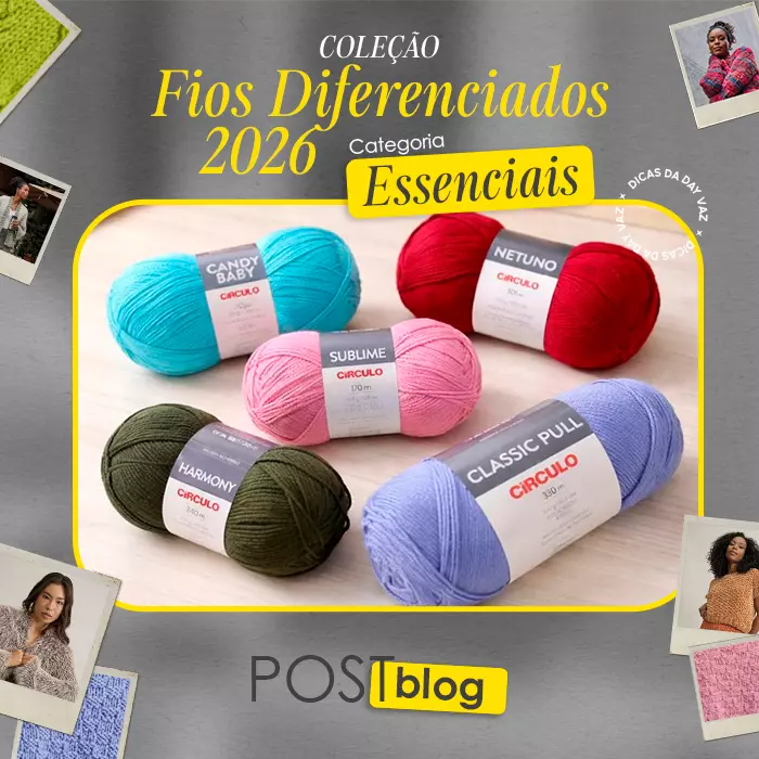 Coleção Fios Diferenciados 2026 Círculo: conheça a categoria Essenciais!