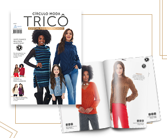 Círculo Moda Tricô: saiba tudo sobre a nova revista