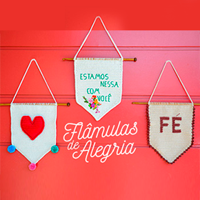 Flâmulas de Alegria: união e positividade por meio da arte!