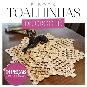 Toalhas de Crochê: baixe o e-book com 14 ideias clássicas!