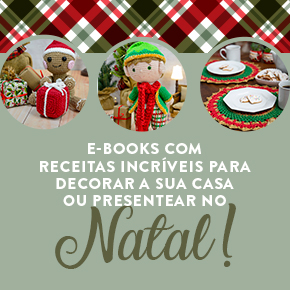 E-books Natalinos: As receitas mais incríveis para a sua decoração!