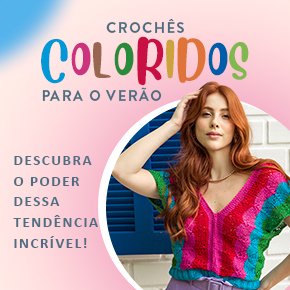 Tendência e sucesso: a moda verão dos crochês coloridos!