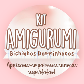Lançamento: Kit Amigurumi Bichinhos Dorminhocos!