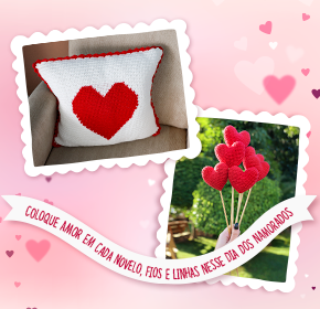 Presentes para o Dia dos Namorados: um toque de amor todo feito à mão!