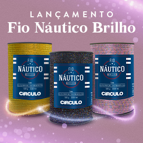 Fio Náutico Brilho: conheça o lançamento da Círculo!