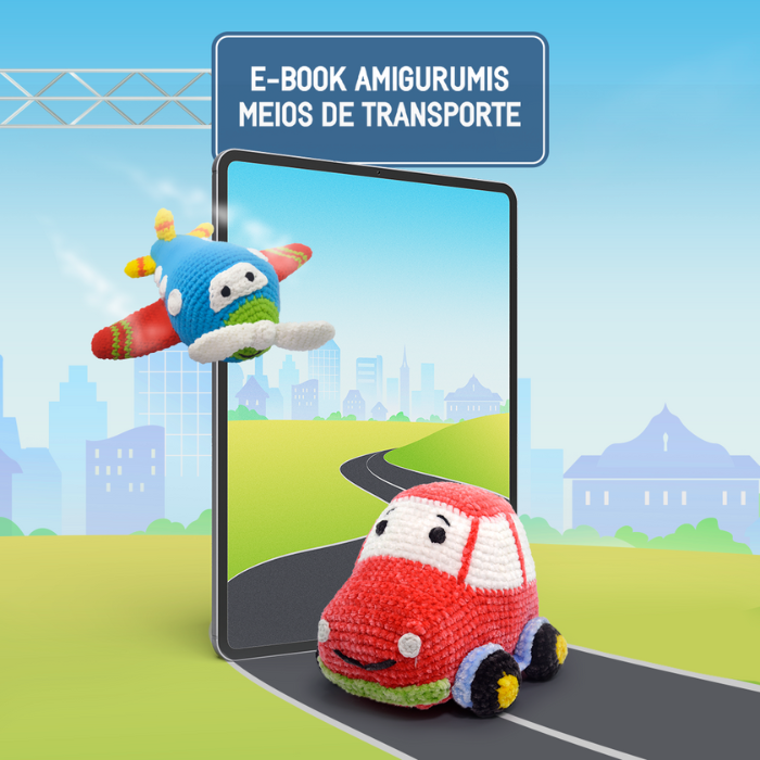 Lançamento: E-book Círculo Amigurumis Meios de Transporte!