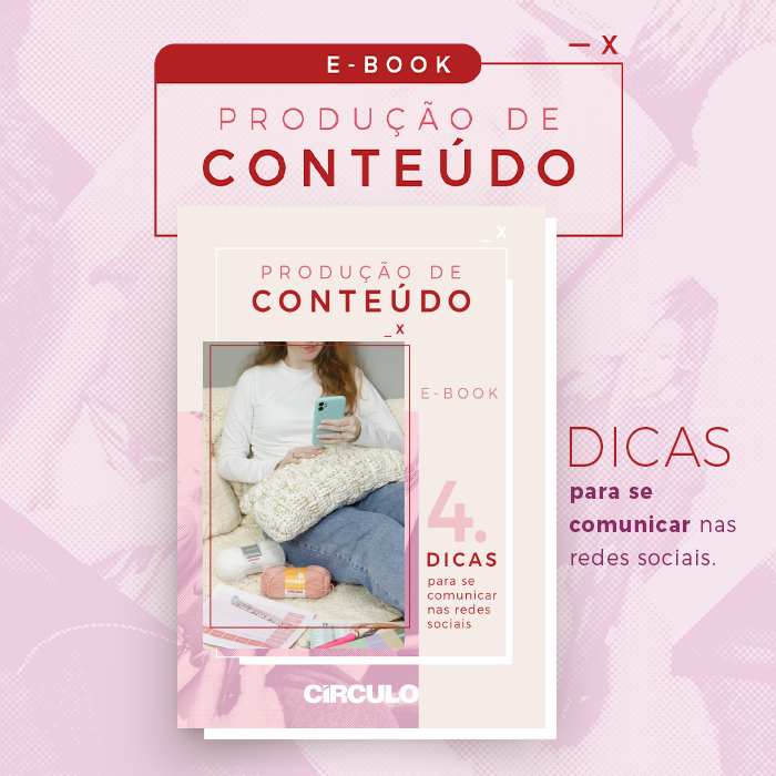 E-book Círculo Produção de Conteúdo — informação e conhecimento nas redes sociais!