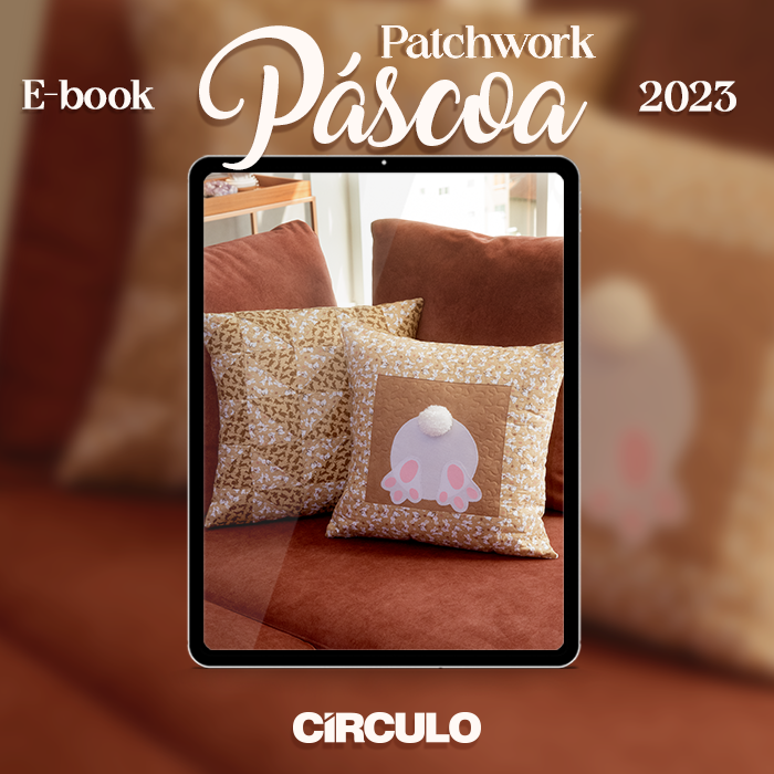 Lançamento: E-book Círculo Patchwork Páscoa 2023!
