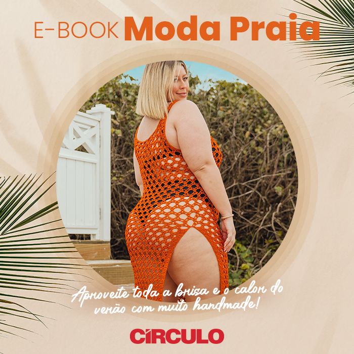 E-book Círculo Moda Praia—conheça as novidades da moda em lindas peças handmade!