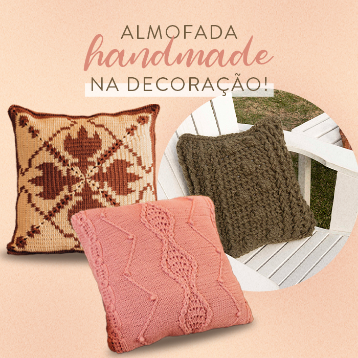 Almofadas handmade na decoração: inspire-se!